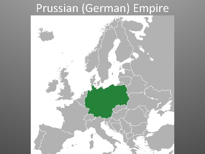 Prussian (German) Empire 