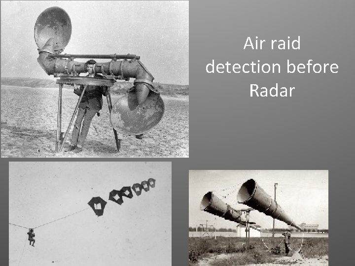 Air raid detection before Radar 