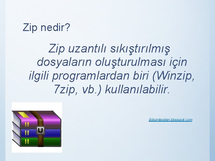 Zip nedir? Zip uzantılı sıkıştırılmış dosyaların oluşturulması için ilgili programlardan biri (Winzip, 7 zip,