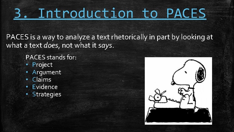 3. Introduction to PACES is a way to analyze a text rhetorically in part
