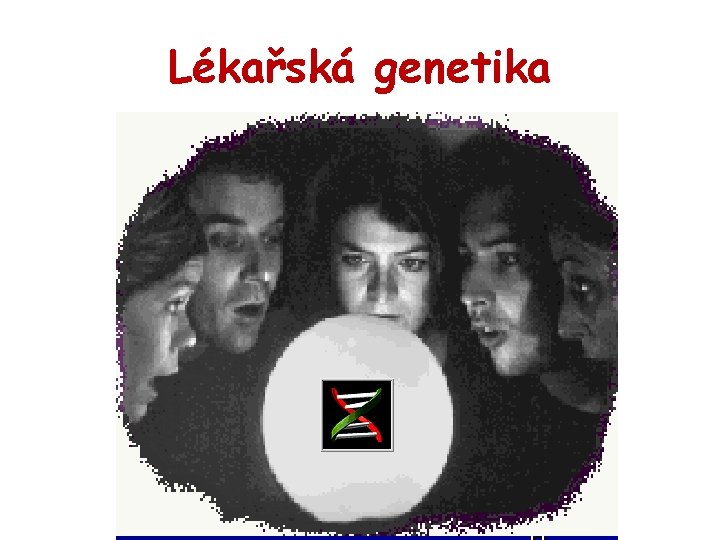 Lékařská genetika 