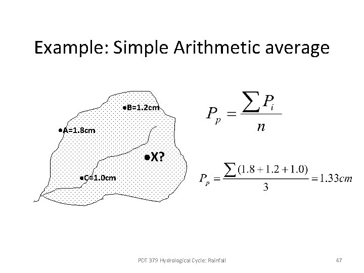 Example: Simple Arithmetic average B=1. 2 cm A=1. 8 cm X? C=1. 0 cm Example: Simple Arithmetic average B=1. 2 cm A=1. 8 cm X? C=1. 0 cm