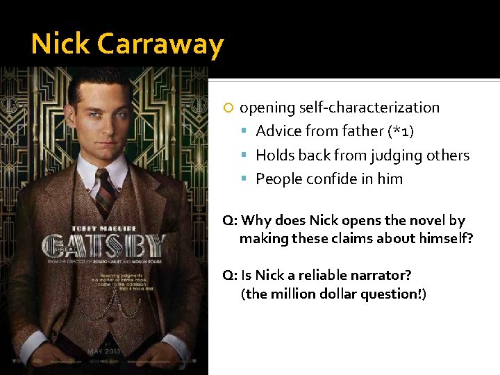Nick Carraway opening self-characterization Advice from father (*1) Holds back from judging others People