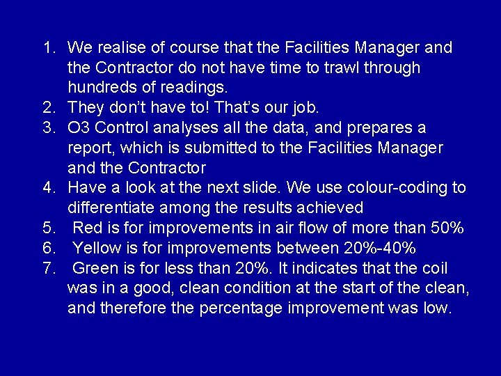 1. We realise of course that the Facilities Manager and the Contractor do not