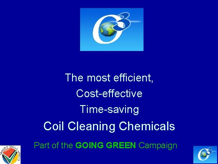 The most efficient, Cost-effective Time-saving Coil Cleaning Chemicals Part of the GOING GREEN Campaign