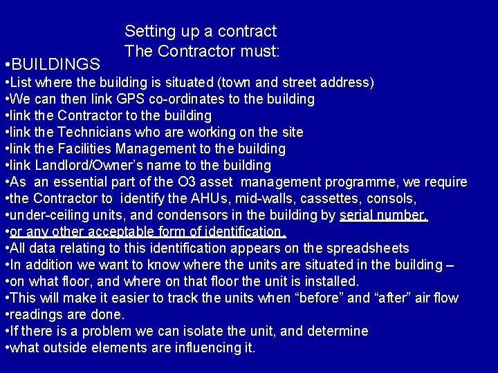  • BUILDINGS Setting up a contract The Contractor must: • List where the