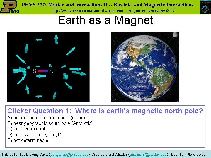 PHYS 272: Matter and Interactions II -- Electric And Magnetic Interactions http: //www. physics.