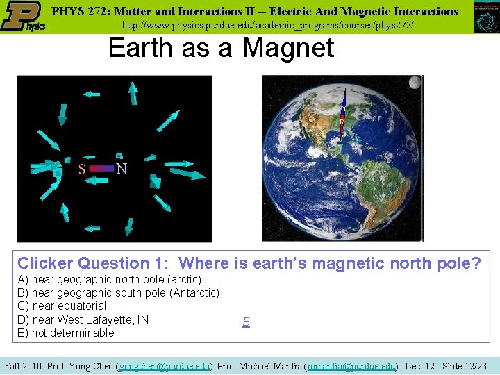 PHYS 272: Matter and Interactions II -- Electric And Magnetic Interactions http: //www. physics.