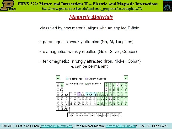 PHYS 272: Matter and Interactions II -- Electric And Magnetic Interactions http: //www. physics.