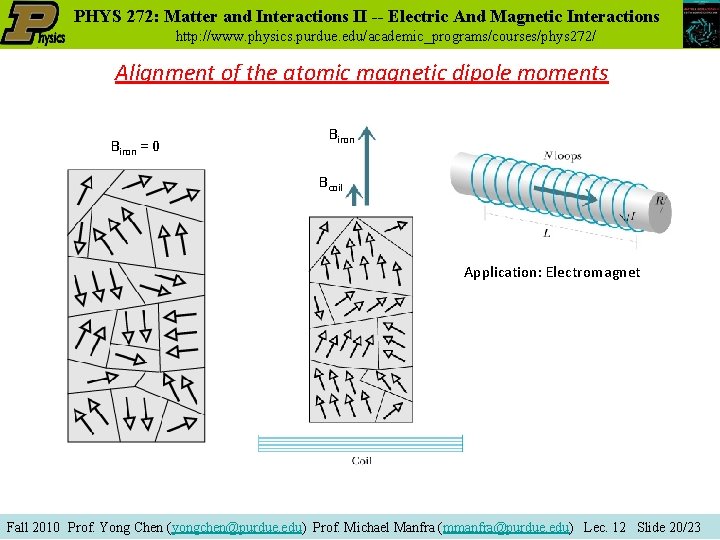 PHYS 272: Matter and Interactions II -- Electric And Magnetic Interactions http: //www. physics.