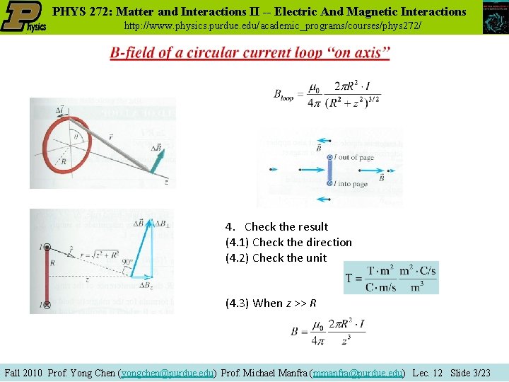 PHYS 272: Matter and Interactions II -- Electric And Magnetic Interactions http: //www. physics.