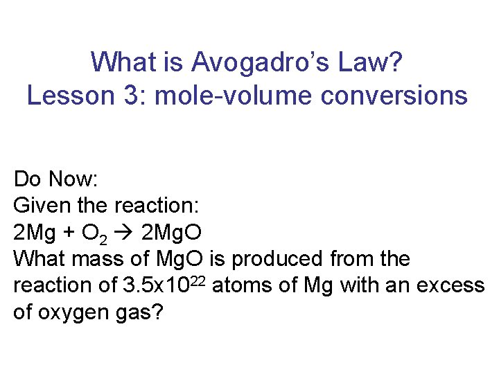 What Is Avogadros Law Lesson 3 Molevolume Conversions