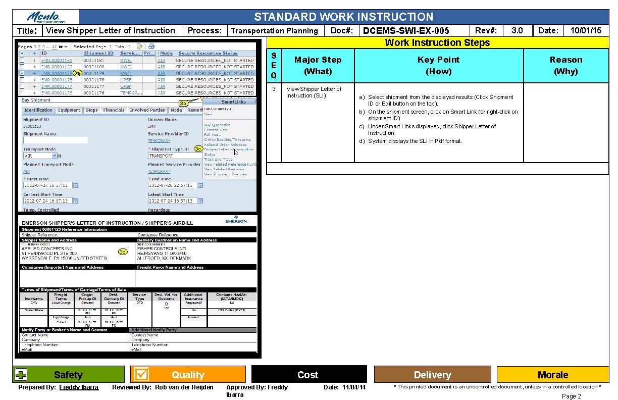 STANDARD WORK INSTRUCTION Title: View Shipper Letter of Instruction Process: Transportation Planning Doc#: DCEMS-SWI-EX-005