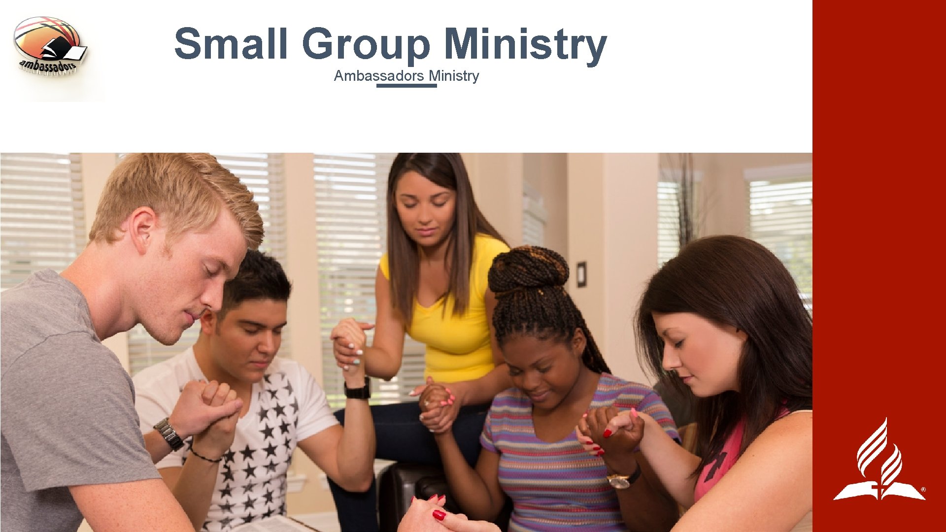 Small Group Ministry Ambassadors Ministry 