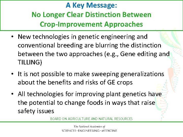 A Key Message: No Longer Clear Distinction Between Crop-Improvement Approaches • New technologies in