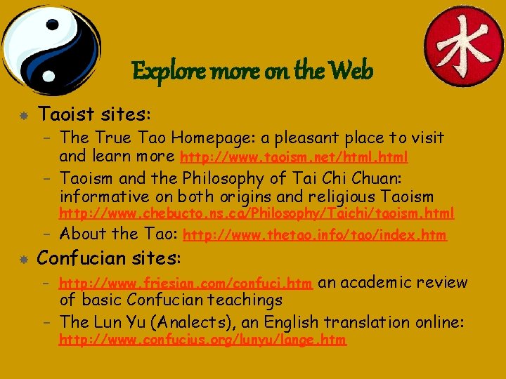 Explore more on the Web Taoist sites: – The True Tao Homepage: a pleasant