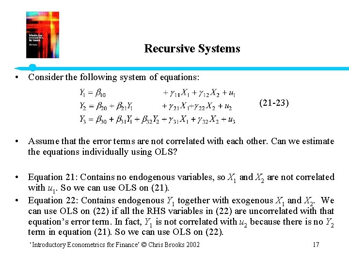 Recursive Systems • Consider the following system of equations: (21 -23) • Assume that