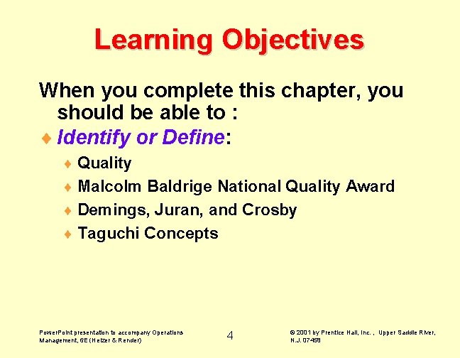 Learning Objectives When you complete this chapter, you should be able to : ¨