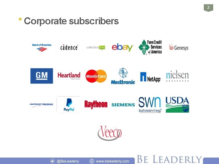 2 * Corporate subscribers 