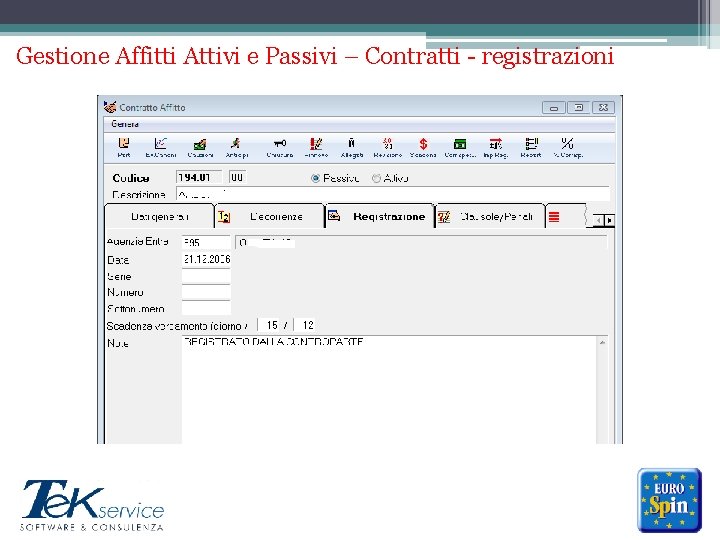 Gestione Affitti Attivi e Passivi – Contratti - registrazioni ******* 