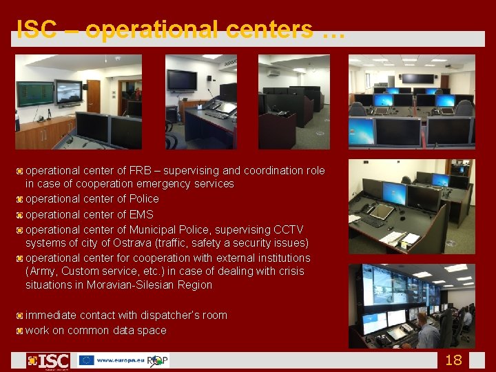 ISC – operational centers … operational center of FRB – supervising and coordination role