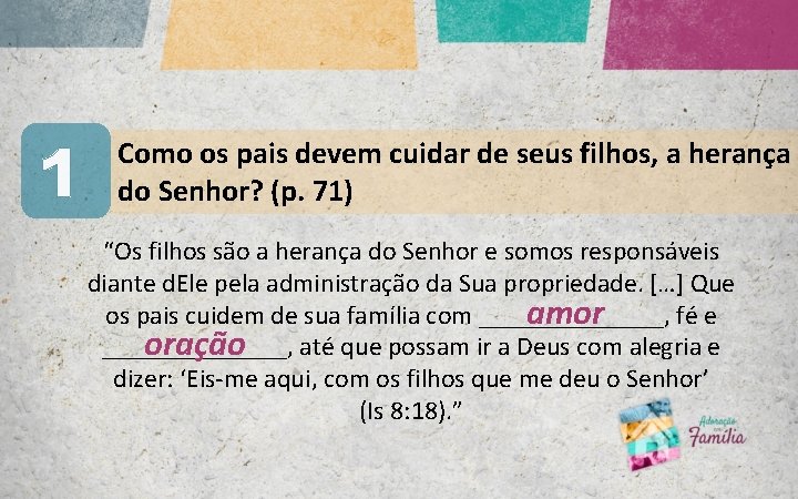 1 Como os pais devem cuidar de seus filhos, a herança do Senhor? (p. 1 Como os pais devem cuidar de seus filhos, a herança do Senhor? (p.