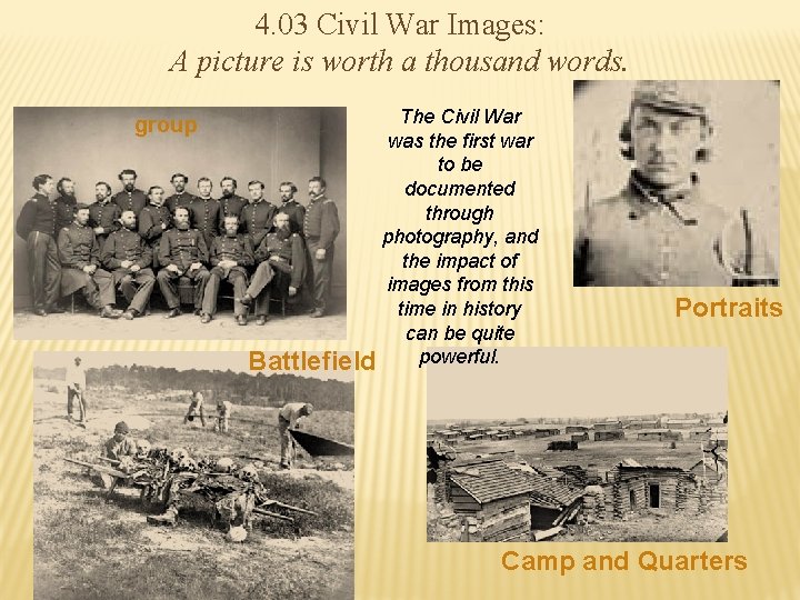 4. 03 Civil War Images: A picture is worth a thousand words. group The