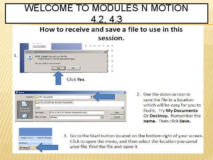 WELCOME TO MODULES N MOTION 4. 2, 4. 3 