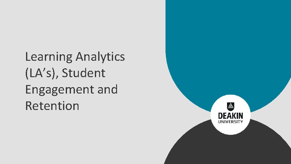 Learning Analytics LAs Student Engagement and Retention Overview