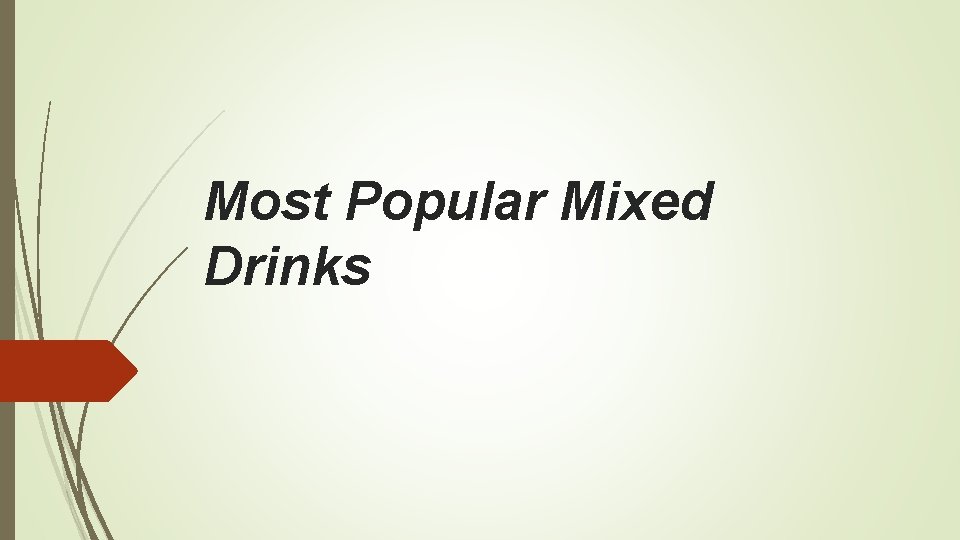 Most Popular Mixed Drinks 