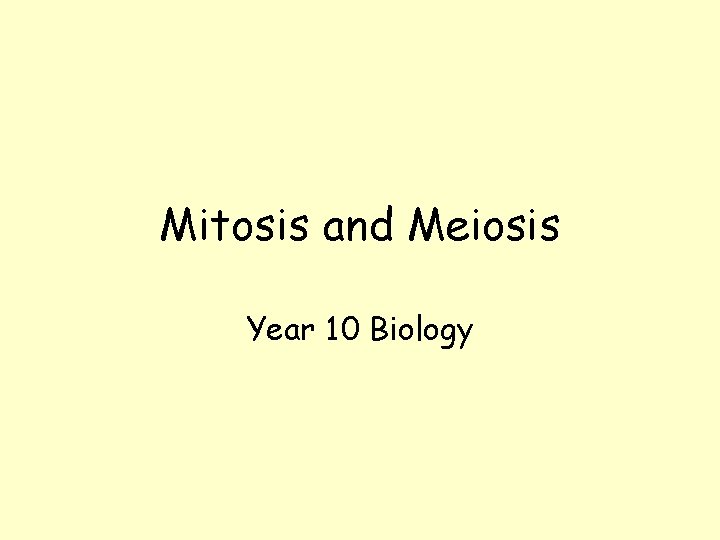 Mitosis and Meiosis Year 10 Biology 