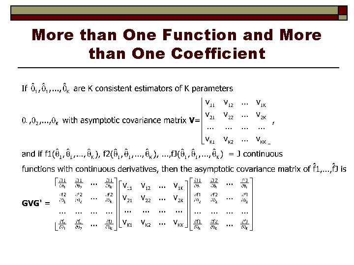 More than One Function and More than One Coefficient 