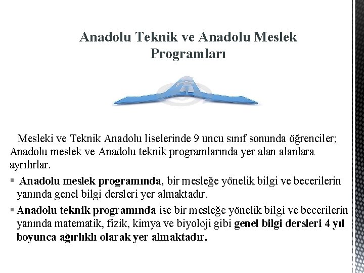 Anadolu Teknik ve Anadolu Meslek Programları Mesleki ve Teknik Anadolu liselerinde 9 uncu sınıf