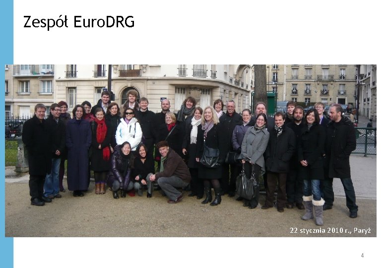 Zespół Euro. DRG 22 stycznia 2010 r. , Paryż 4 