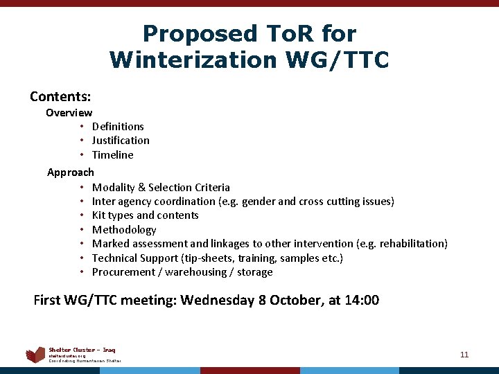 Proposed To. R for Winterization WG/TTC Contents: Overview • Definitions • Justification • Timeline