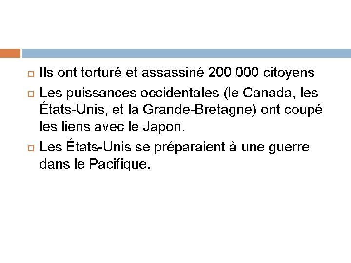  Ils ont torturé et assassiné 200 000 citoyens Les puissances occidentales (le Canada,