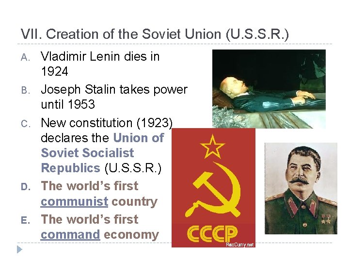 VII. Creation of the Soviet Union (U. S. S. R. ) A. B. C.