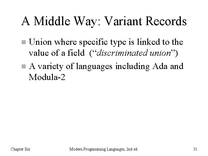 A Middle Way: Variant Records Union where specific type is linked to the value