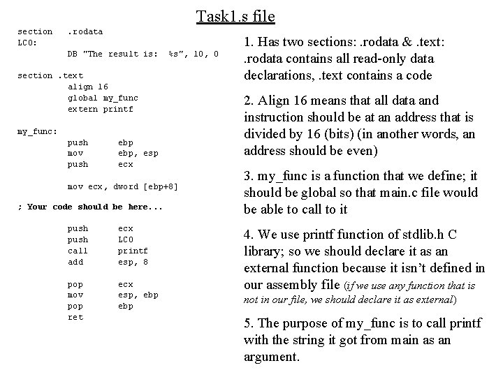 Task 1. s file section LC 0: . rodata DB "The result is: %s",