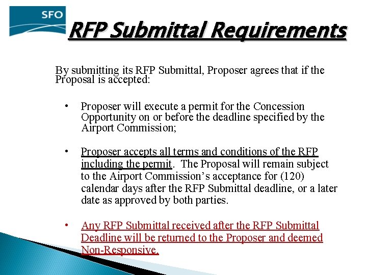 RFP Submittal Requirements By submitting its RFP Submittal, Proposer agrees that if the Proposal RFP Submittal Requirements By submitting its RFP Submittal, Proposer agrees that if the Proposal