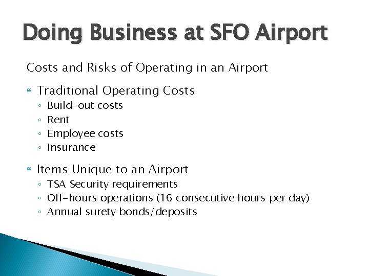 Doing Business at SFO Airport Costs and Risks of Operating in an Airport Traditional Doing Business at SFO Airport Costs and Risks of Operating in an Airport Traditional