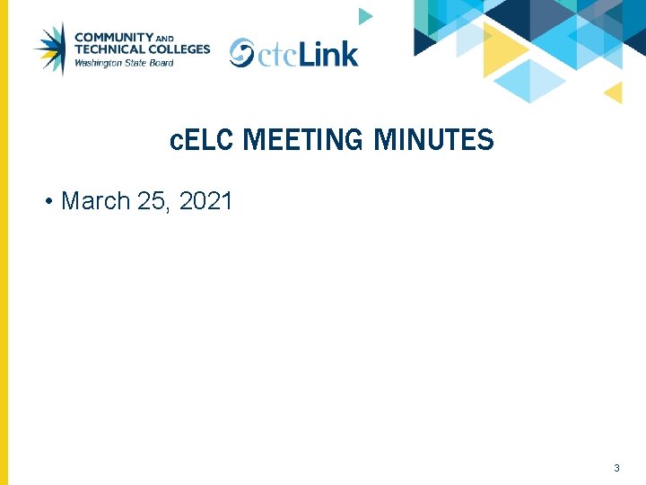 c. ELC MEETING MINUTES • March 25, 2021 3 