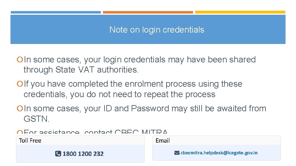 Note on login credentials In some cases, your login credentials may have been shared