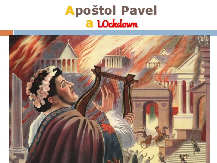 Apoštol Pavel a LOckdown 