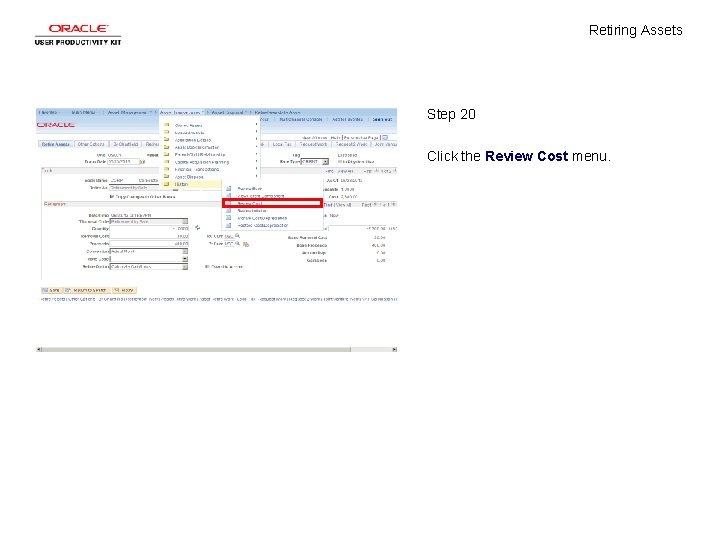 Retiring Assets Step 20 Click the Review Cost menu. 