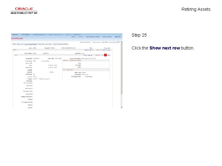 Retiring Assets Step 25 Click the Show next row button. 