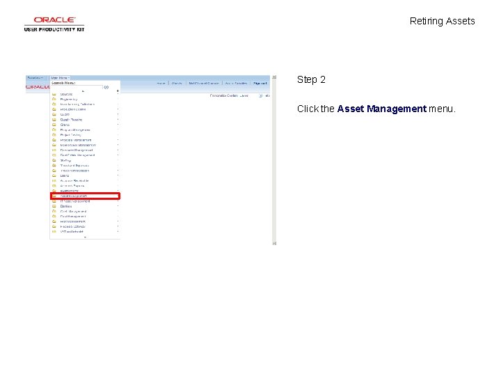 Retiring Assets Step 2 Click the Asset Management menu. 