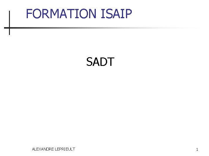 FORMATION ISAIP SADT ALEXANDRE LEPRIEULT 1 