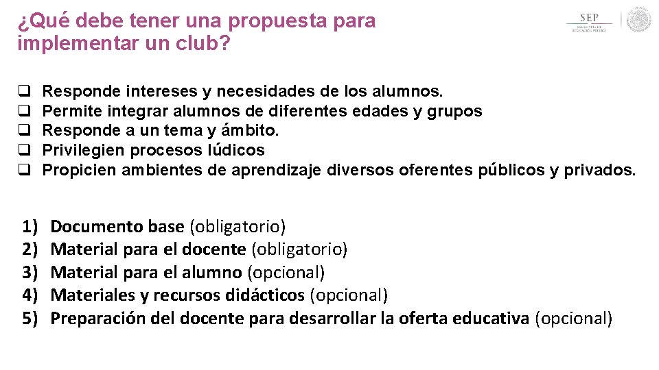 ¿Qué debe tener una propuesta para implementar un club? q q q 1) 2) ¿Qué debe tener una propuesta para implementar un club? q q q 1) 2)