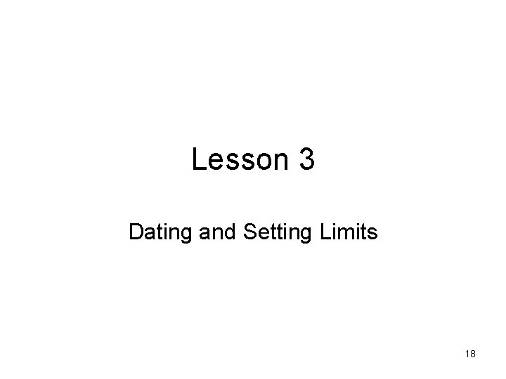 Lesson 3 Dating and Setting Limits 18 